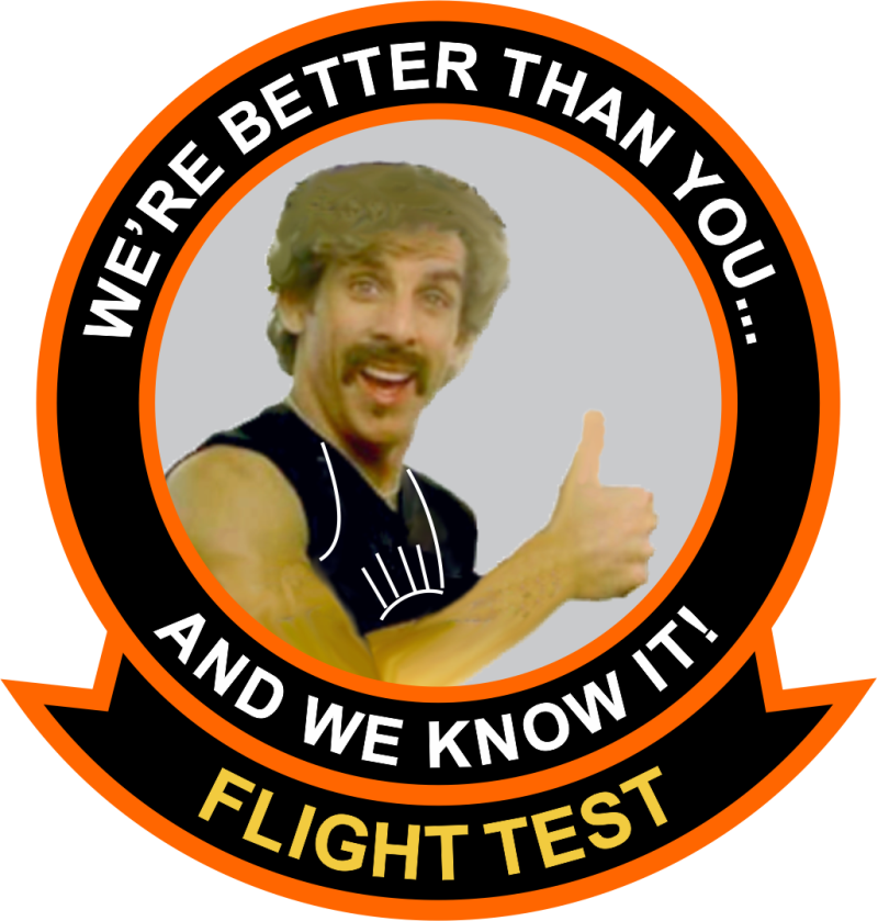 TPS Flight Test We're Better Than You...Patch