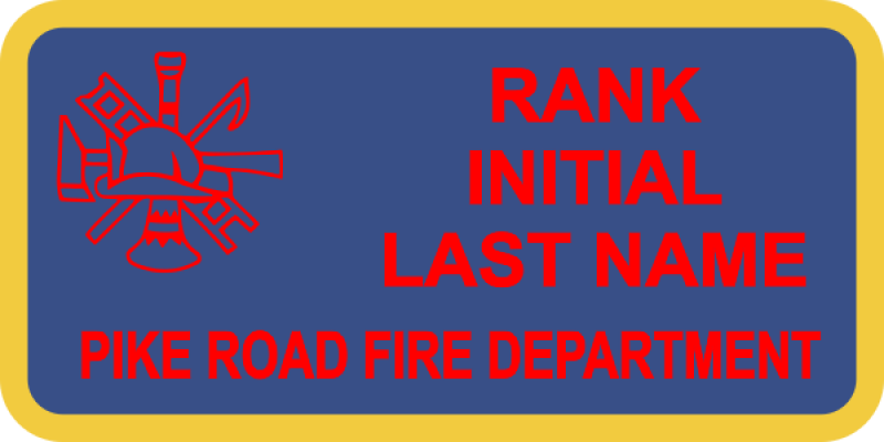 Pike Road Fire Dept Firefighter Name Tag