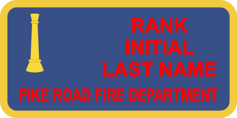 Pike Road Fire Dept Firefighter Lieutenant Name Tag